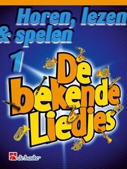 Horen, lezen &amp; spelen, Klarinet 1 De bekende liedjes