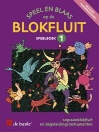 Speel en blaas op de blokfluit, Speelboek 1