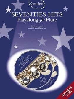 Guest Spot Seventies Hits, Playalong for Flute / Dwarsfluit