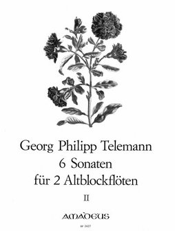 Georg Philipp Telemann, 6 Sonaten f&uuml;r 2 Altblockfl&ouml;ten I Amadeus
