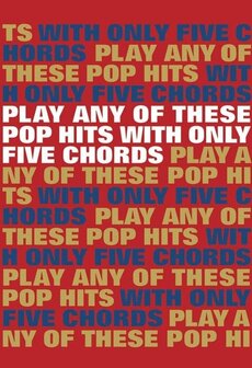 Play any of these pop hits with only five chords