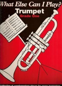 What else can i play? Trumpet Grade I