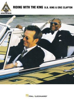 B.B. King &amp; Eric Clapton: Riding with the King